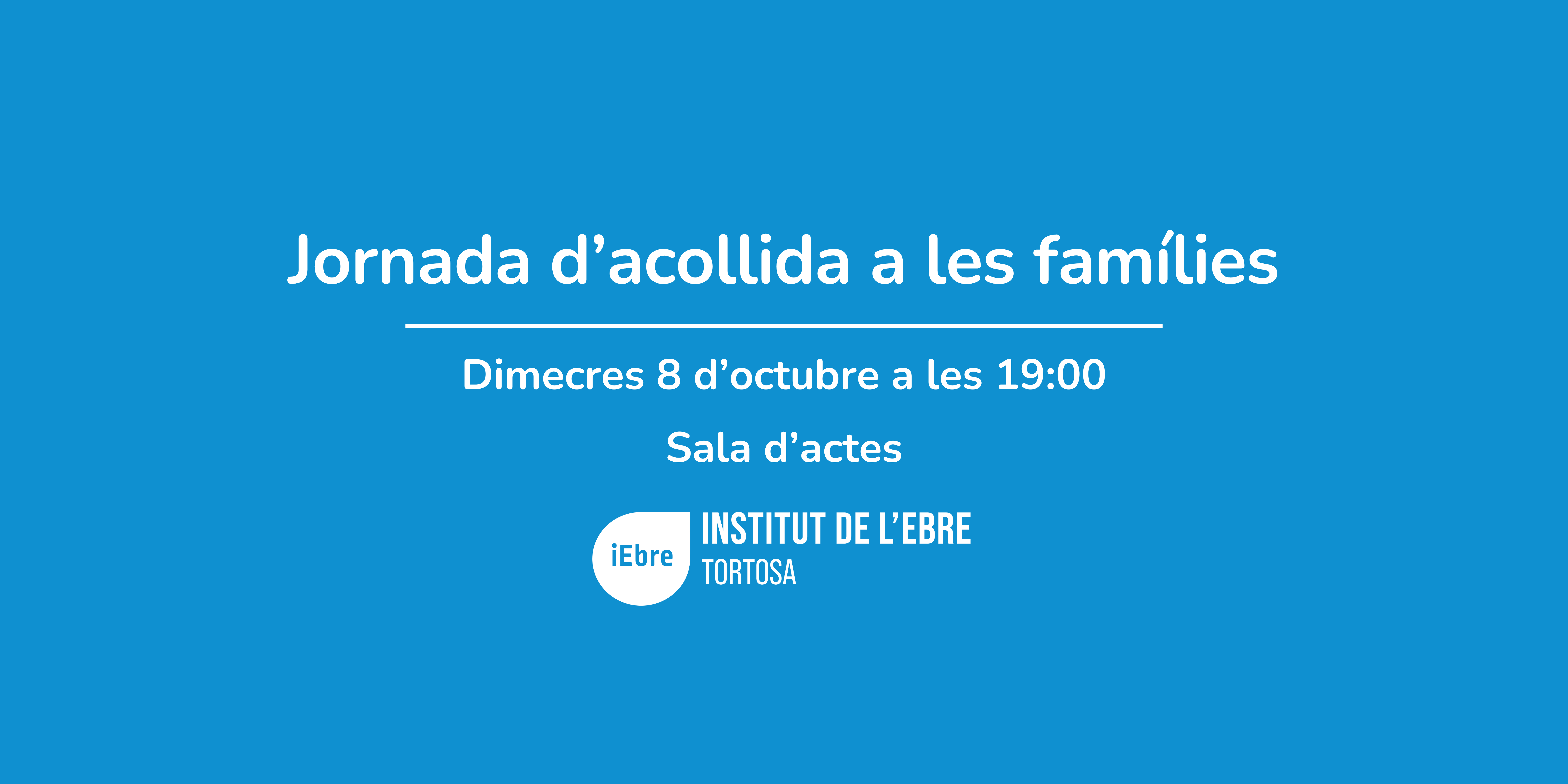 Jornada d'acollida a les famílies